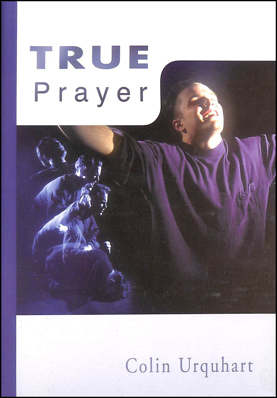 URQUHART, COLIN - True Prayer