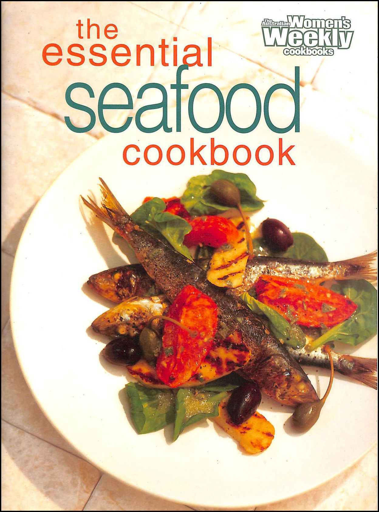 COLEMAN, MARY [EDITOR] - Essential Seafood Cookbook (Australian Women's Weekly Home Library)