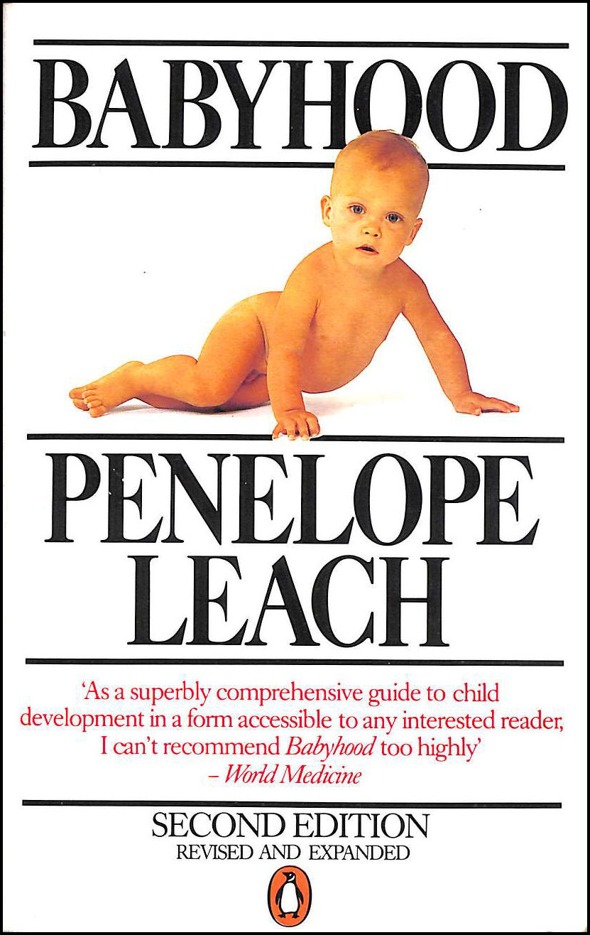 LEACH, PENELOPE - Babyhood: Infant Development from Birth (Penguin health care and fitness)