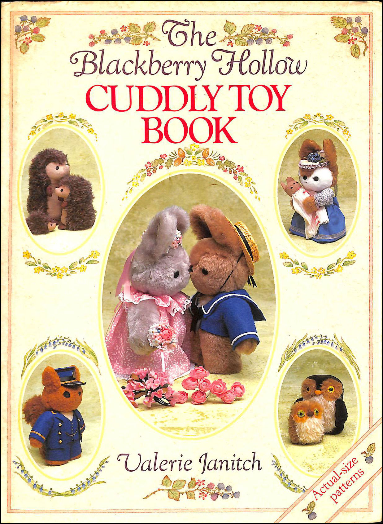 JANITCH, VALERIE - The Blackberry Hollow Cuddly Toy Book (A David and Charles craft book)