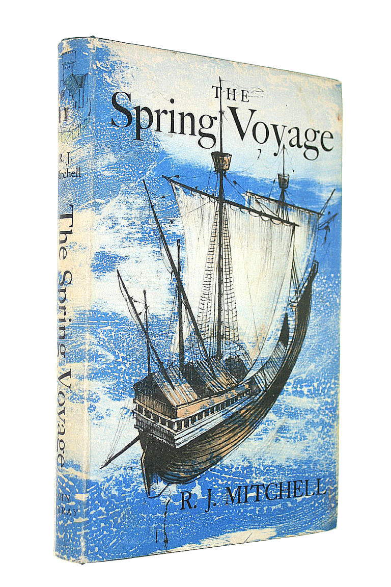 ROSAMOND JOSCELYNE MITCHELL - The Spring Voyage. The Jerusalem Pilgrimage in 1458