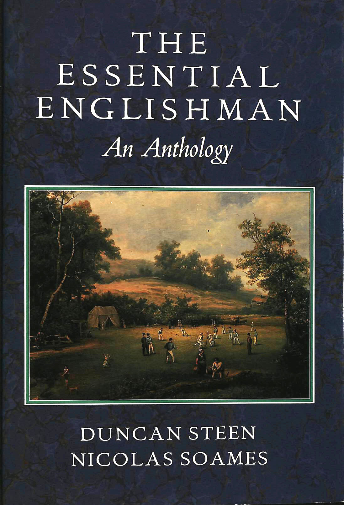 SOAMES, NICOLAS; STEEN, DUNCAN - The Essential Englishman