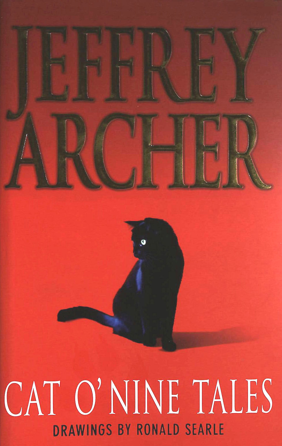 ARCHER, JEFFREY; SEARLE, RONALD [ILLUSTRATOR] - Cat O' Nine Tales and other stories