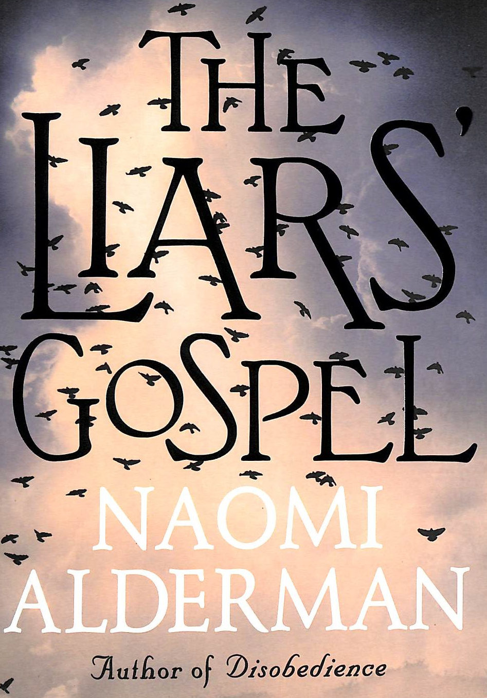 ALDERMAN, NAOMI - The Liars' Gospel
