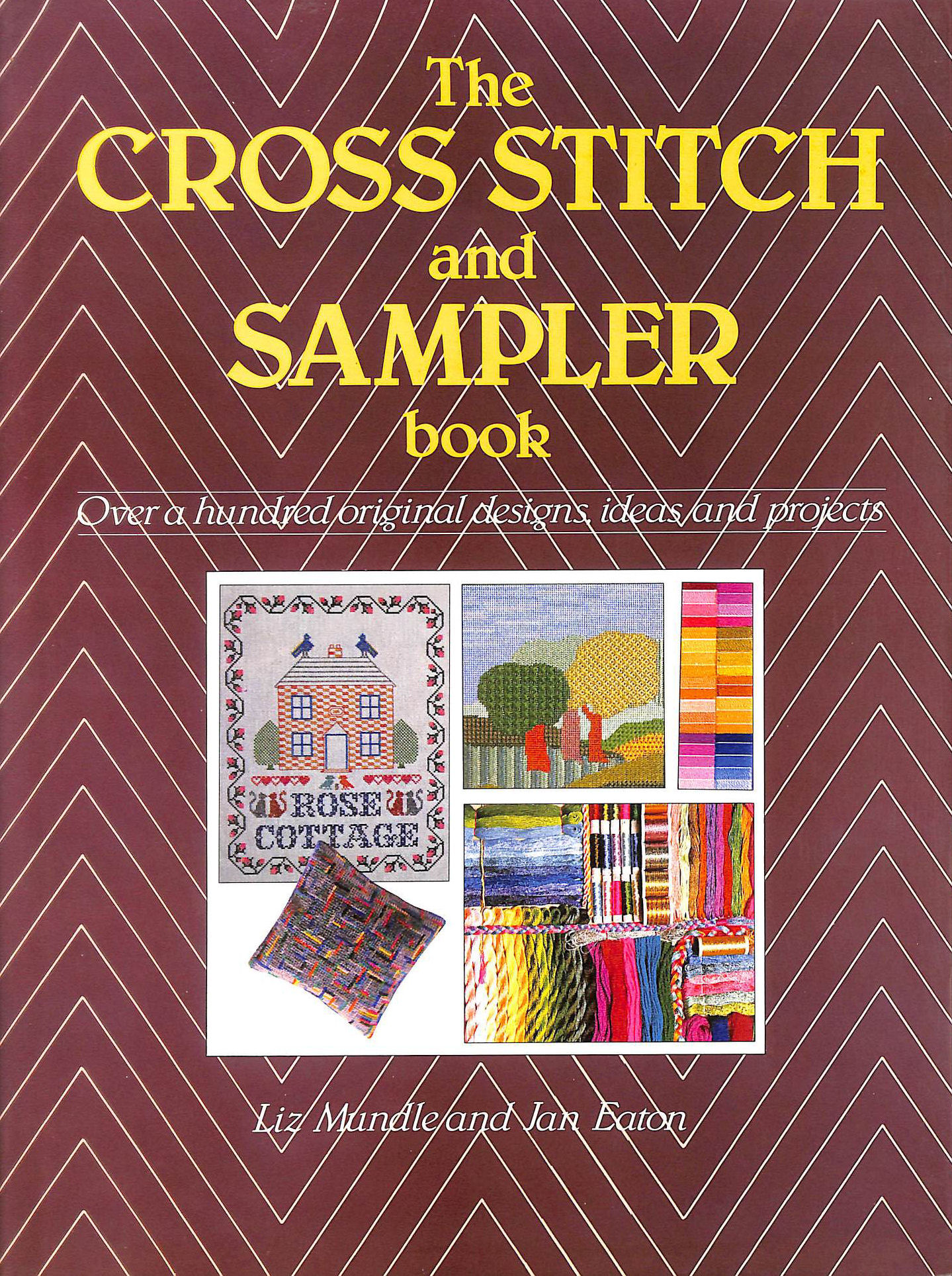 MUNDLE, LIZ; EATON, JAN - Cross Stitch and Sampler Book