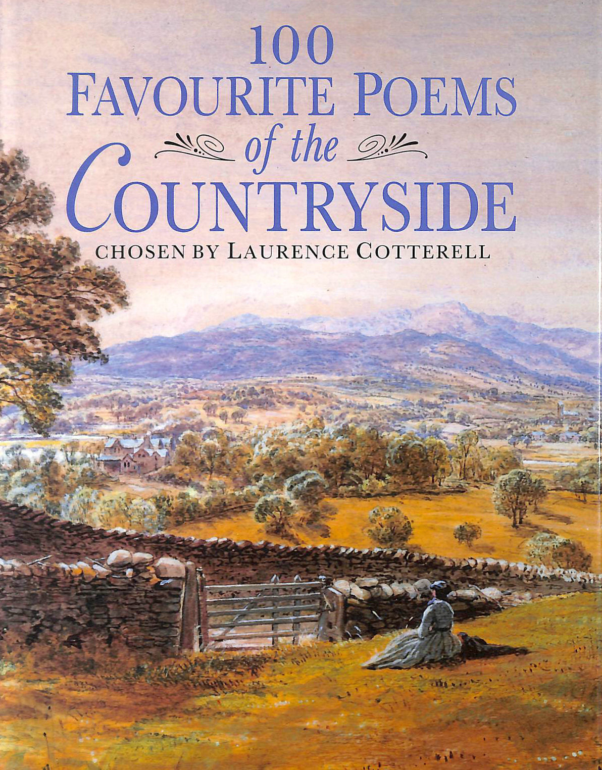COTTERELL, LAURENCE [EDITOR] - 100 Favourite Poems of the Countryside
