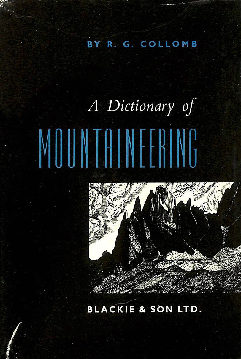 COLLOMB, R.G. - A Dictionary of Mountaineering