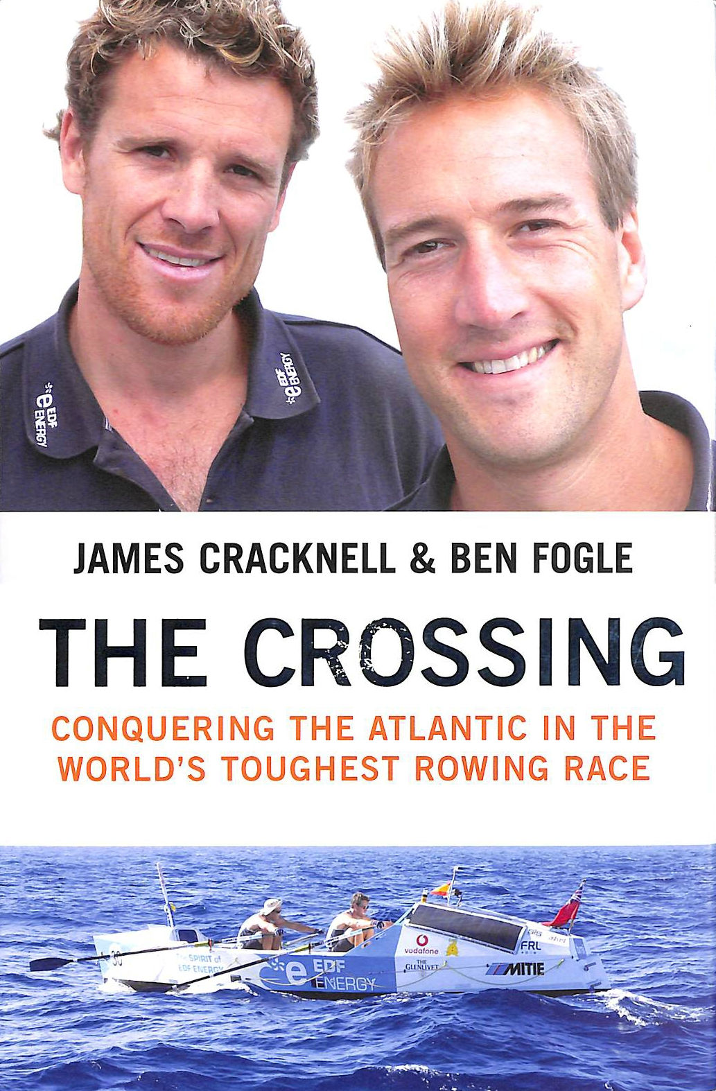 FOGLE, BEN; CRACKNELL, JAMES - The Crossing: Conquering the Atlantic in the World's Toughest Rowing Race