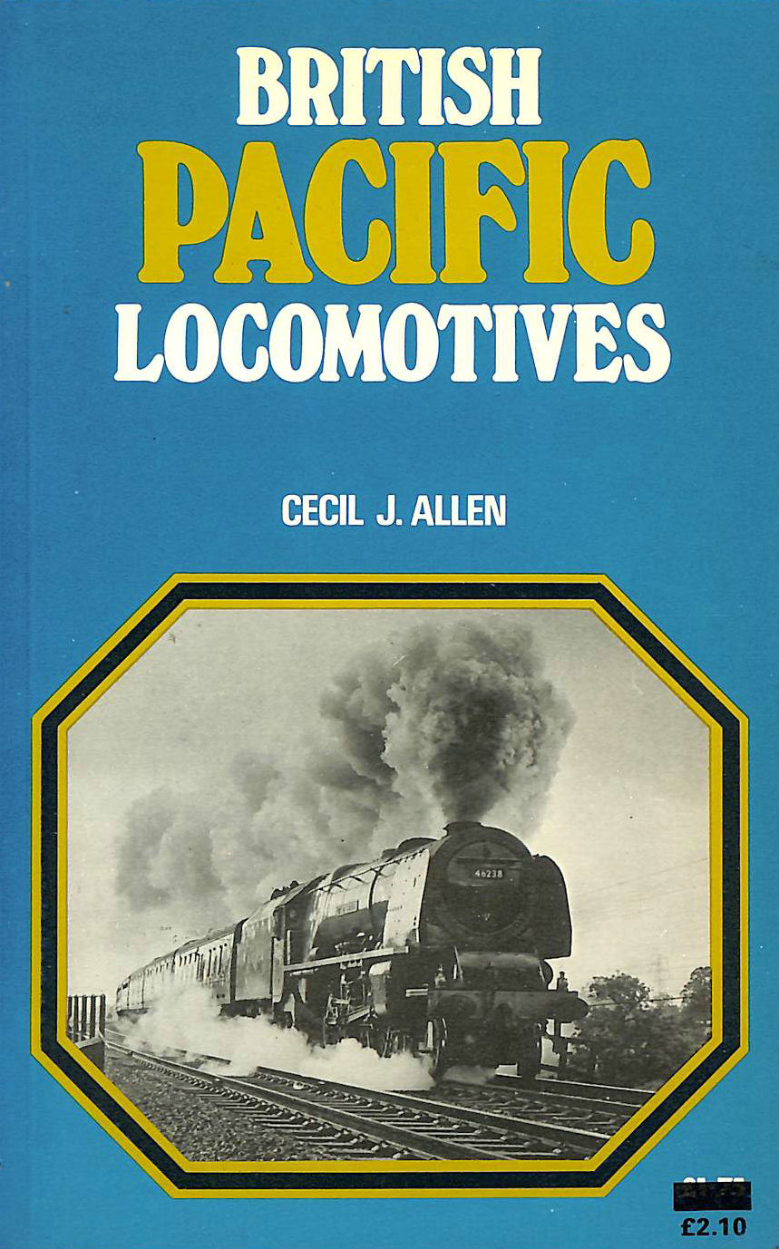 ALLEN, CECIL JOHN - British Pacific Locomotives