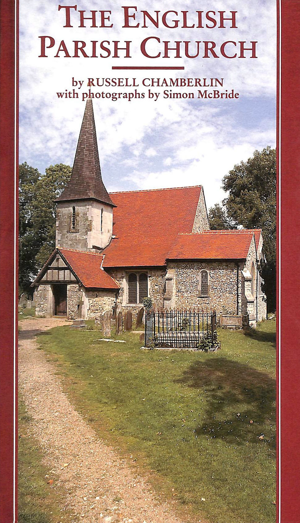 CHAMBERLIN, E.R.; MCBRIDE, SIMON [ILLUSTRATOR] - The English Parish Church