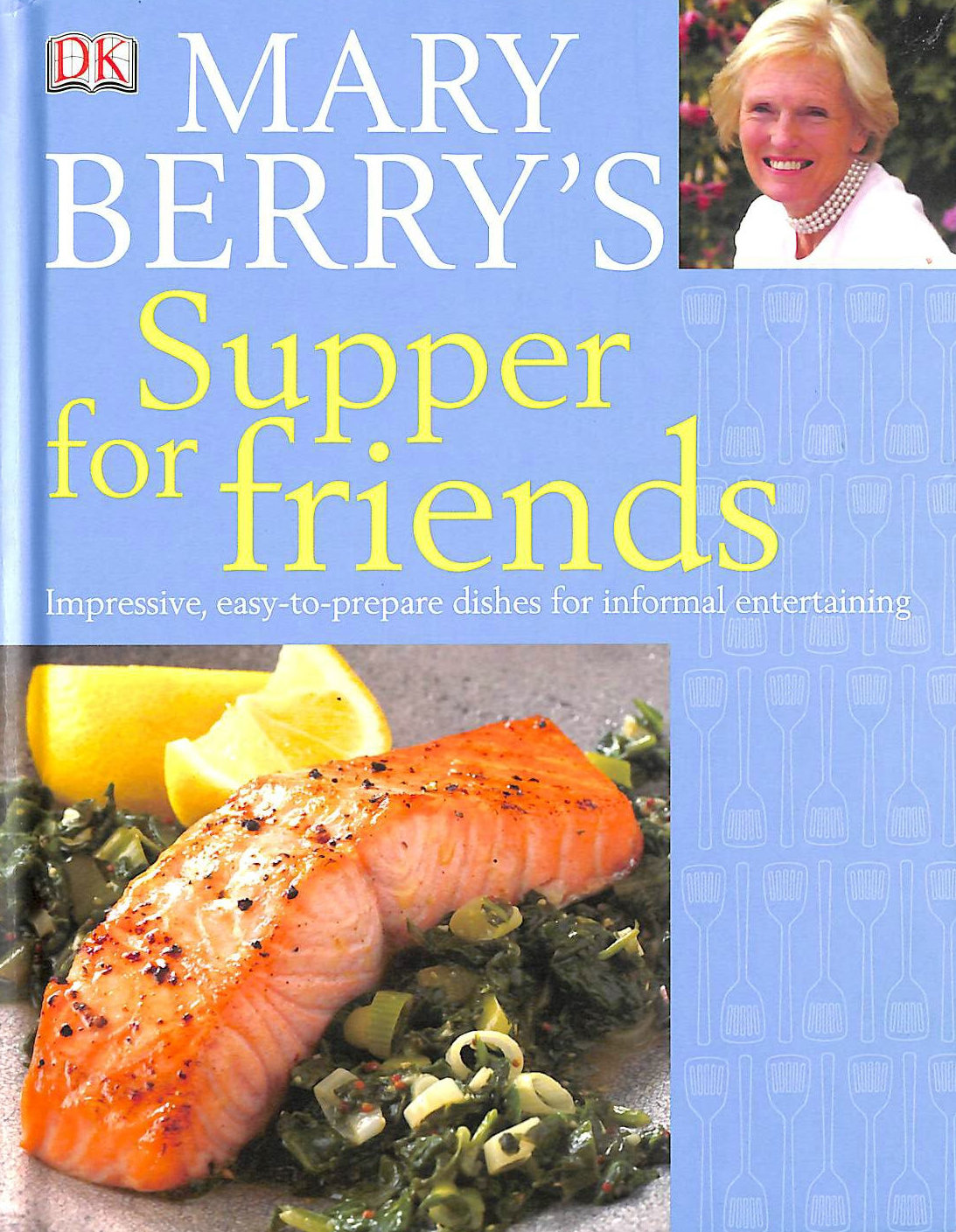 BERRY, MARY - Mary Berry's Supper for Friends