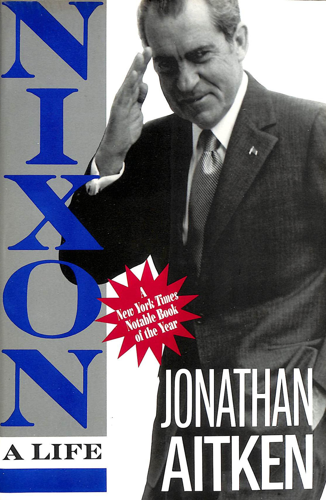 AITKEN, JONATHAN - Nixon: A Life