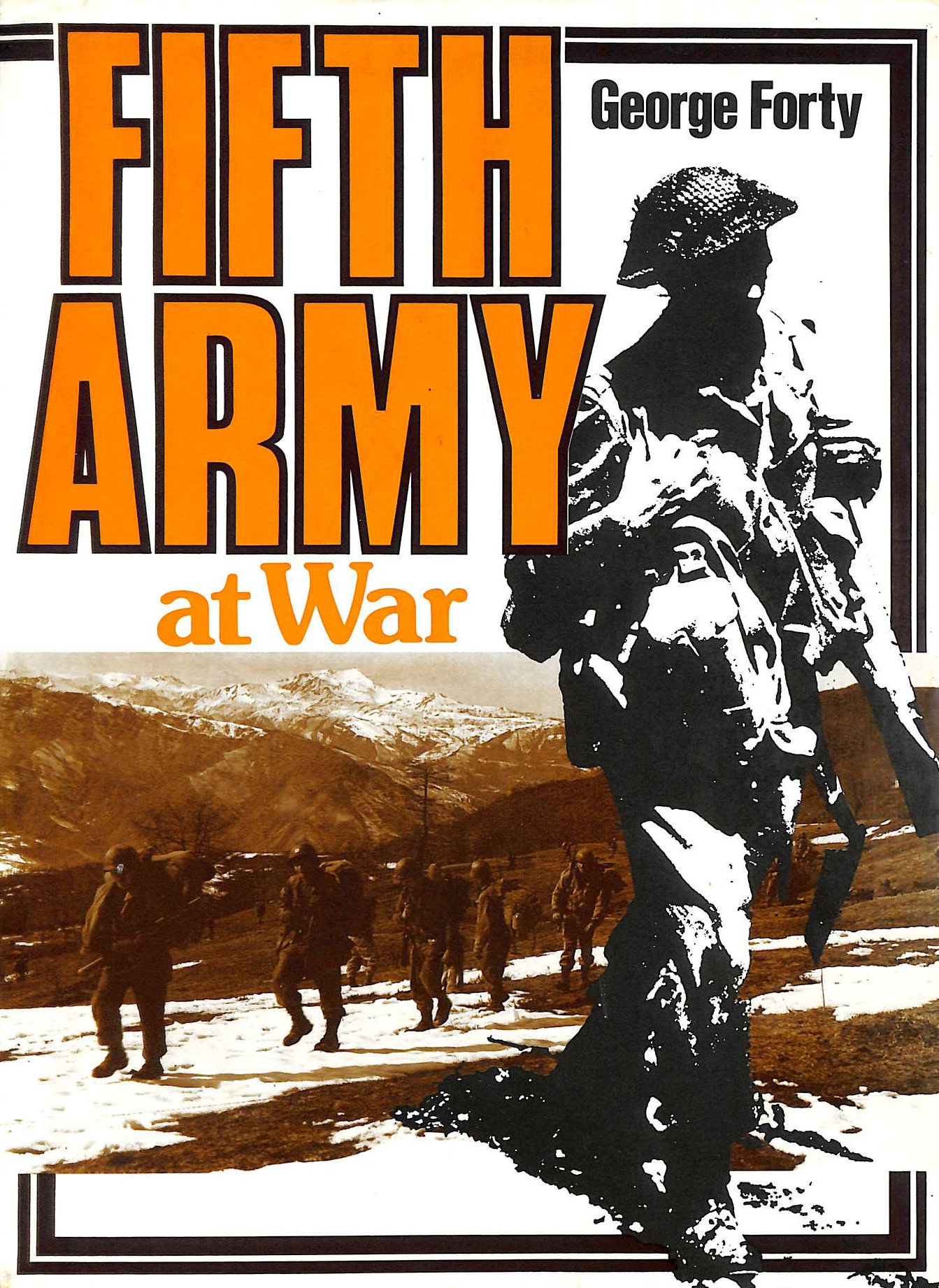 FORTY, GEORGE - Fifth Army at war