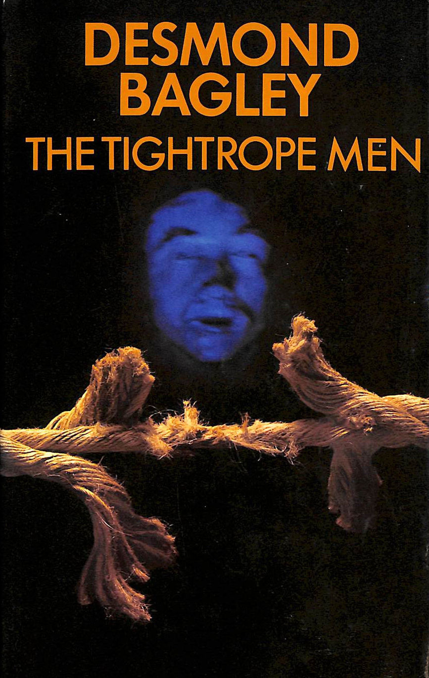 BAGLEY, DESMOND - The Tightrope Men