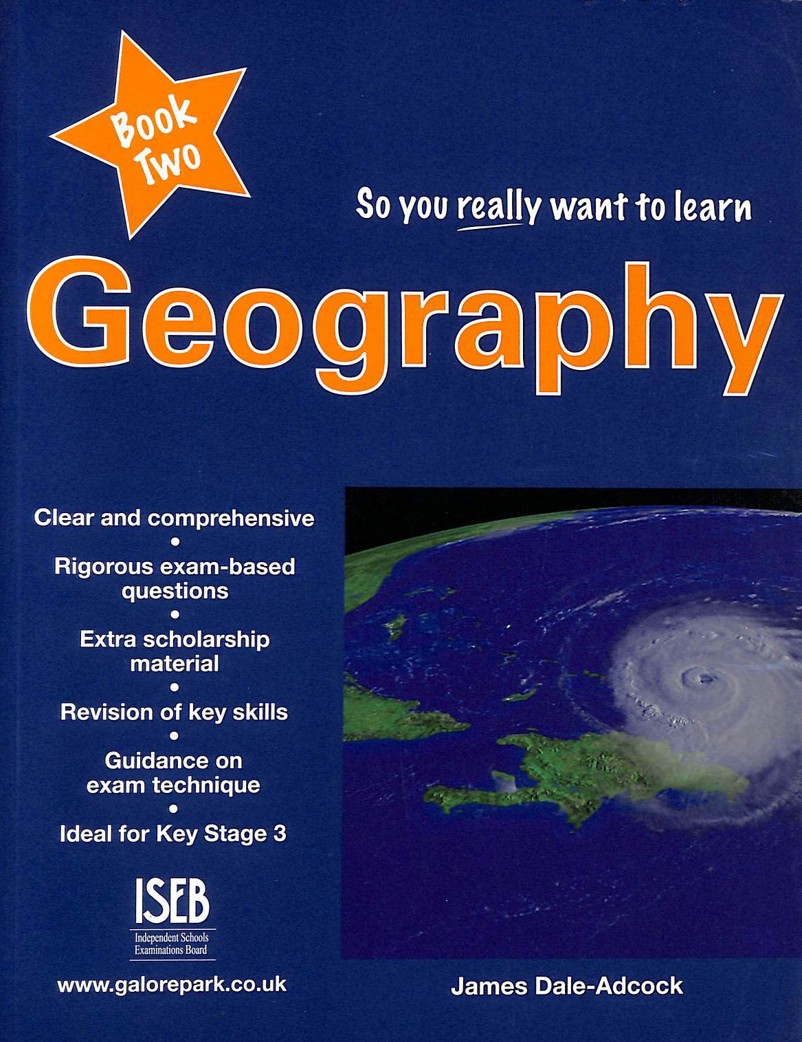 JAMES DALE-ADCOCK - So You Really Want To Learn Geography Book 2: A Textbook For Key Stage 3 And Common Entrance