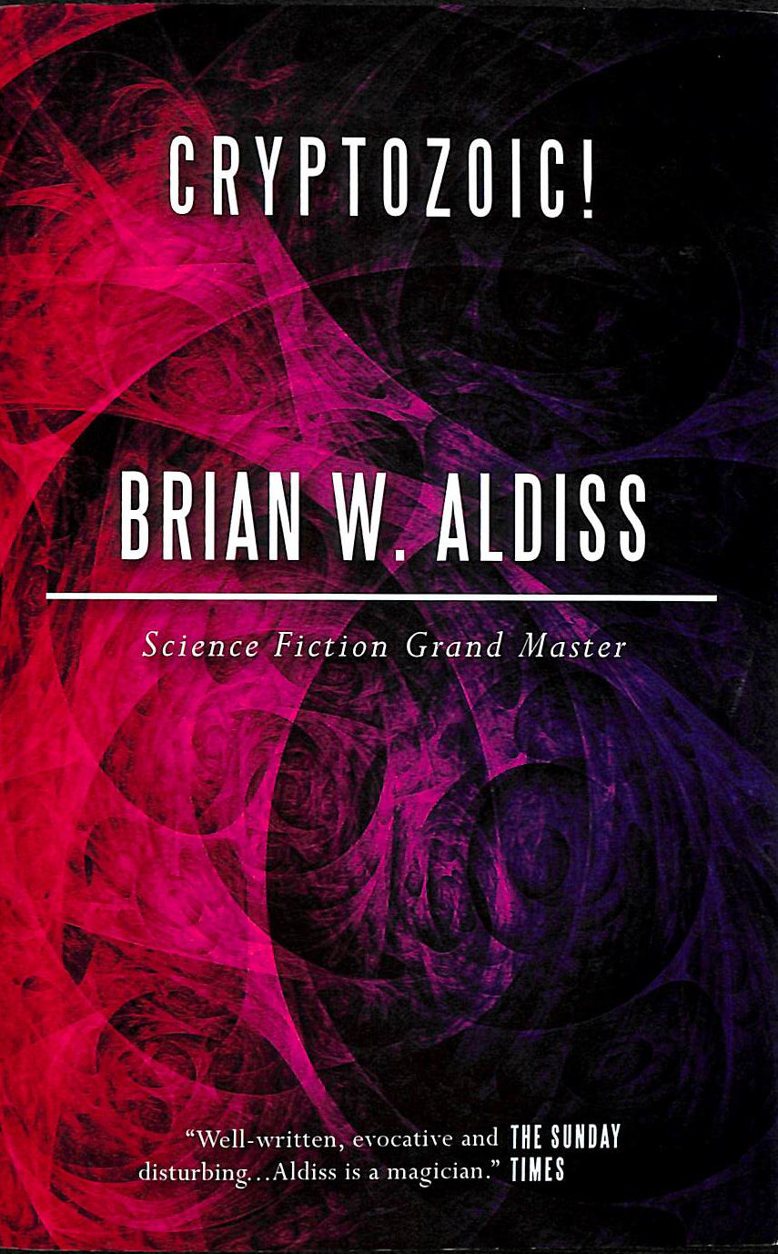 ALDISS, BRIAN W. - Cryptozoic!