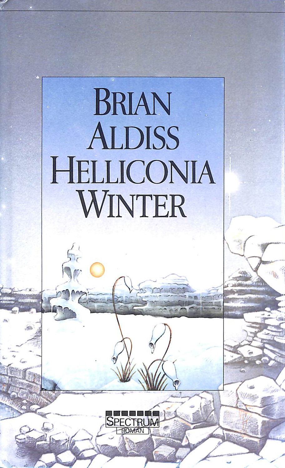 ALDISS, BRIAN W. - Helliconia Winter