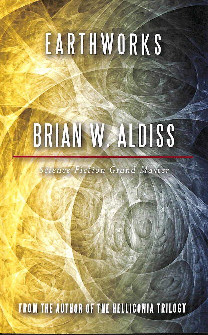 ALDISS, BRIAN W. - Earthworks