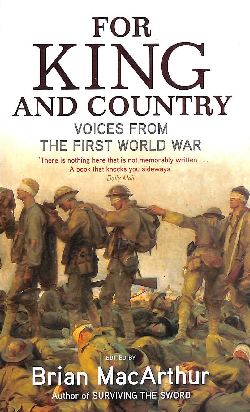 MACARTHUR, BRIAN - For King And Country: Voices from the First World War