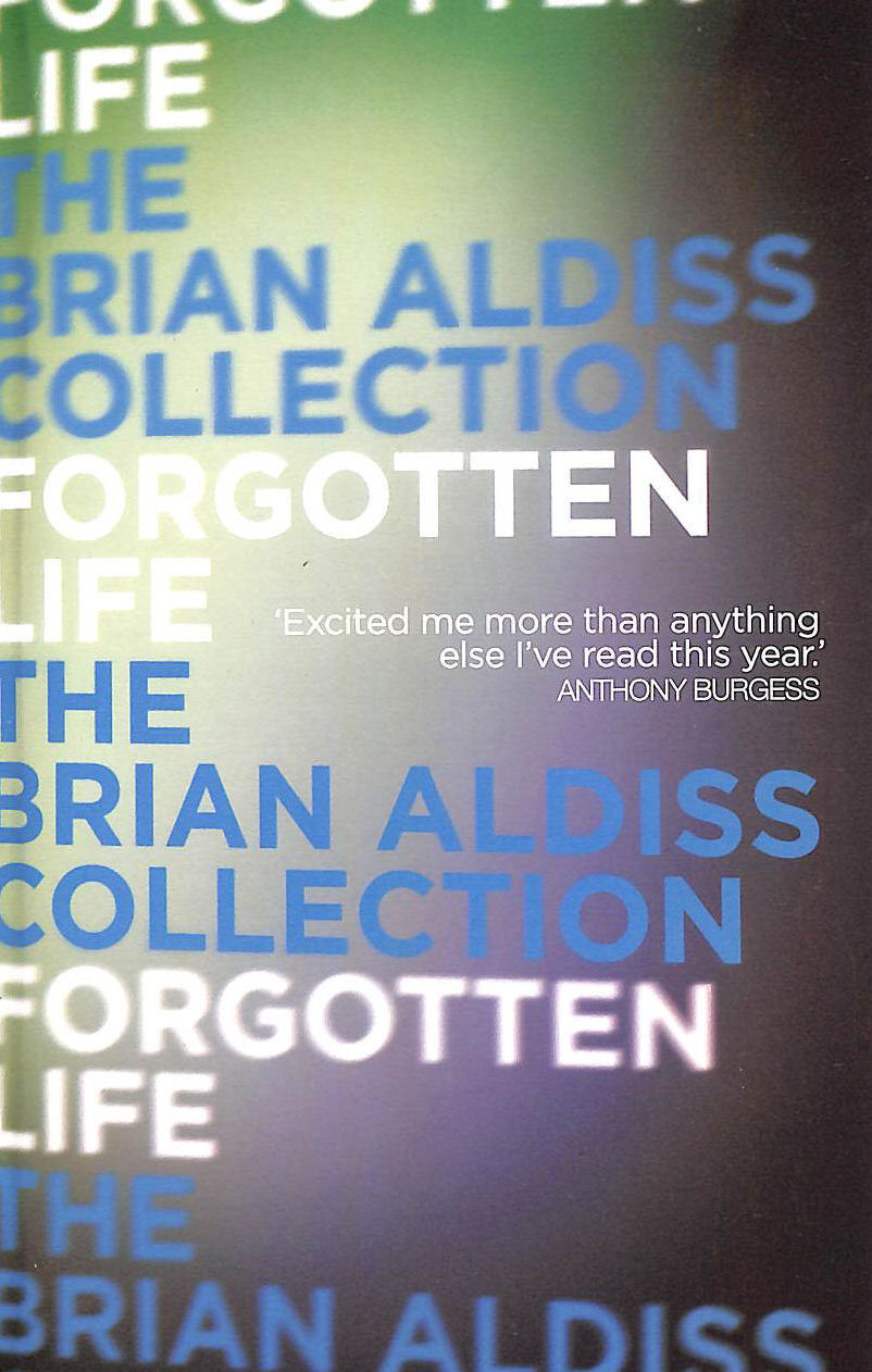 ALDISS, BRIAN - Forgotten Life (The Squire Quartet, Book 2)