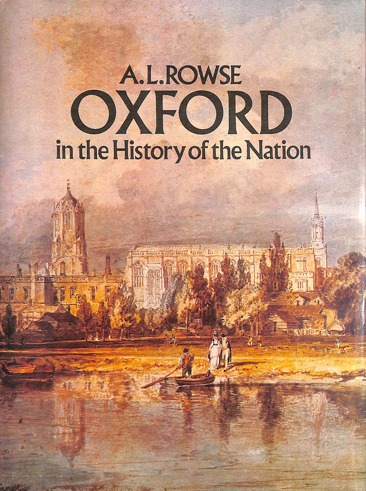 ROWSE, A L - Oxford: In The History Of The Nation.