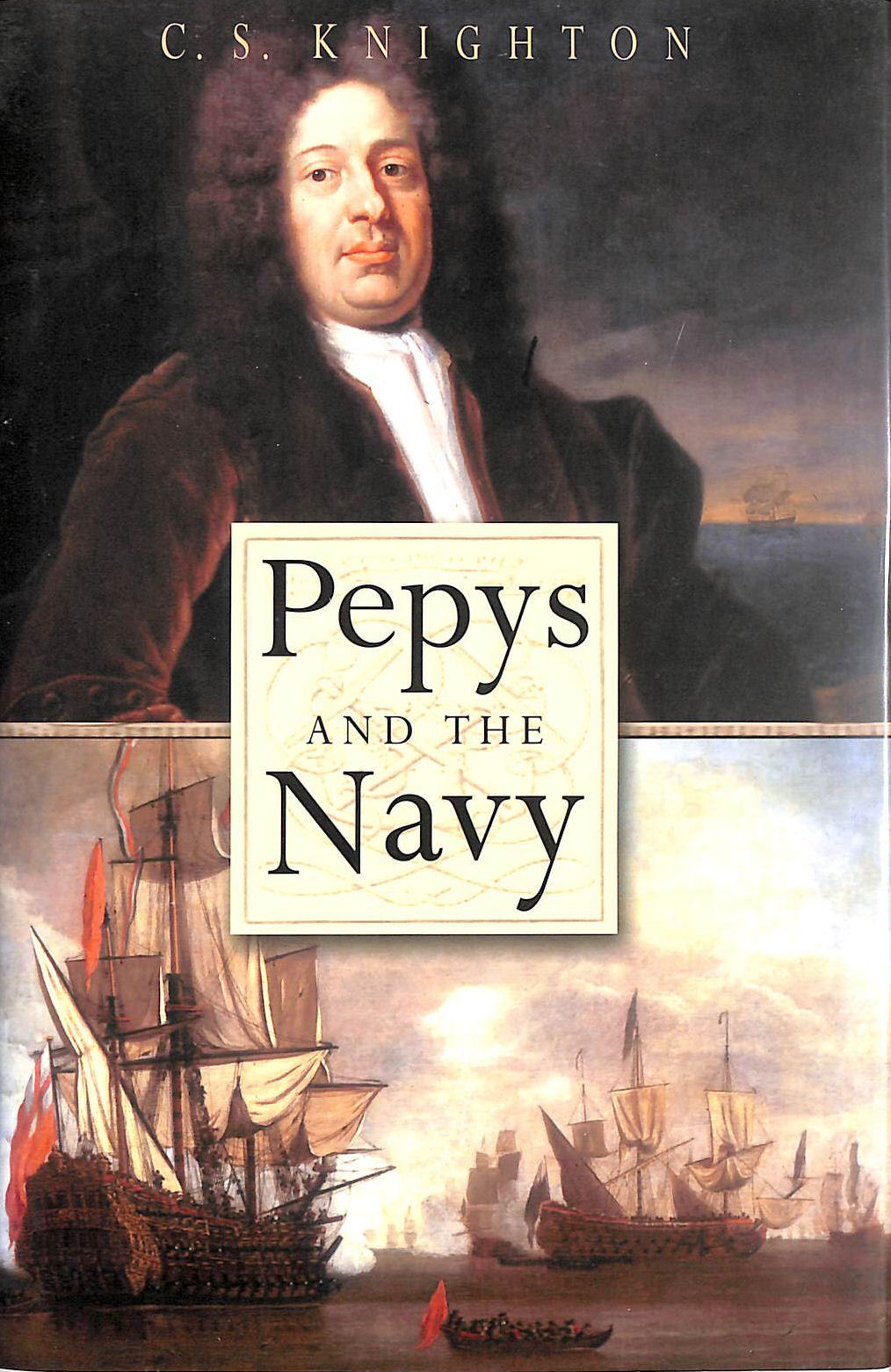 KNIGHTON, C S - Pepys And The Navy