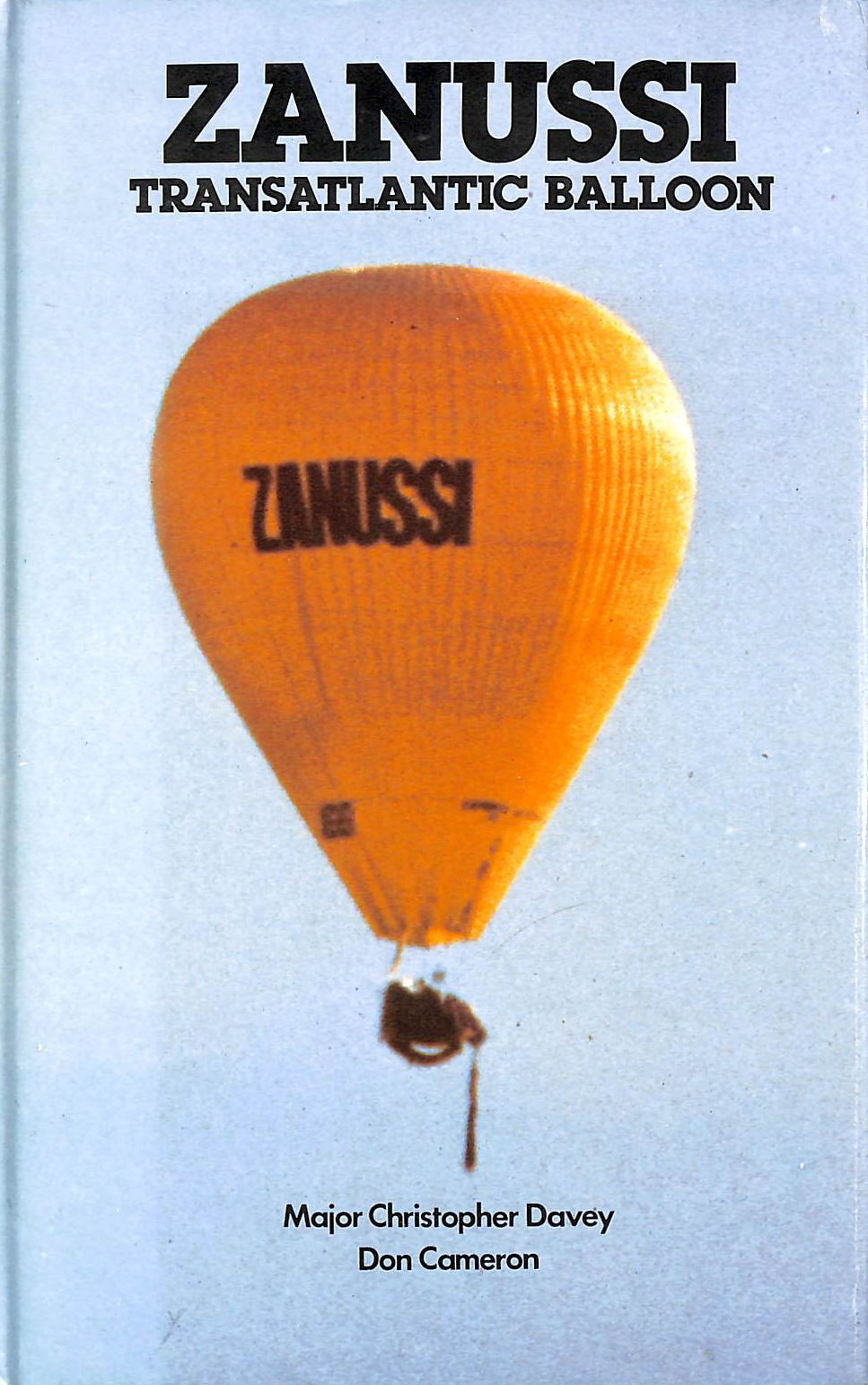 DAVEY, CHRISTOPHER JULIAN TUDOR; CAMERON, DONALD ALAN - Zanussi: Transatlantic Balloon