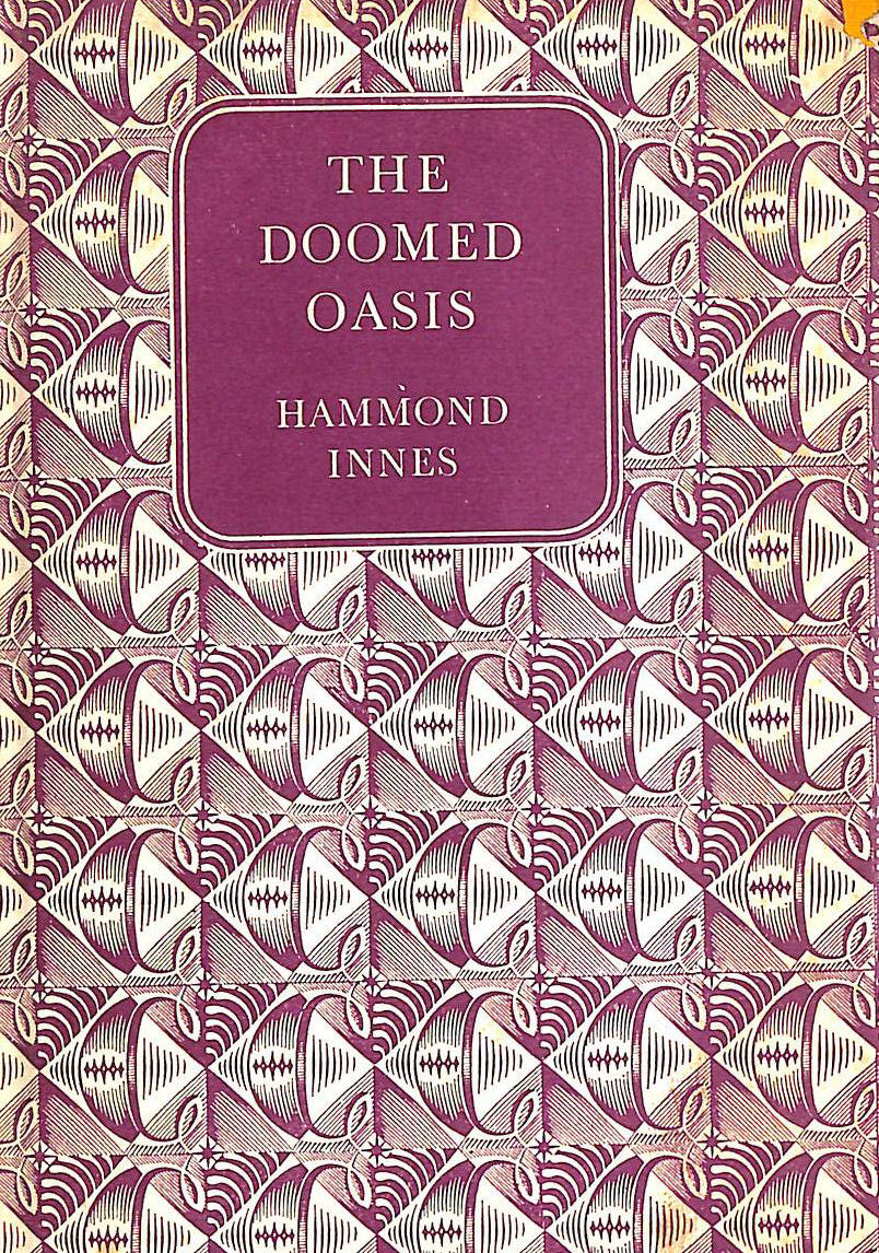 HAMMOND INNES - The Doomed Oasis