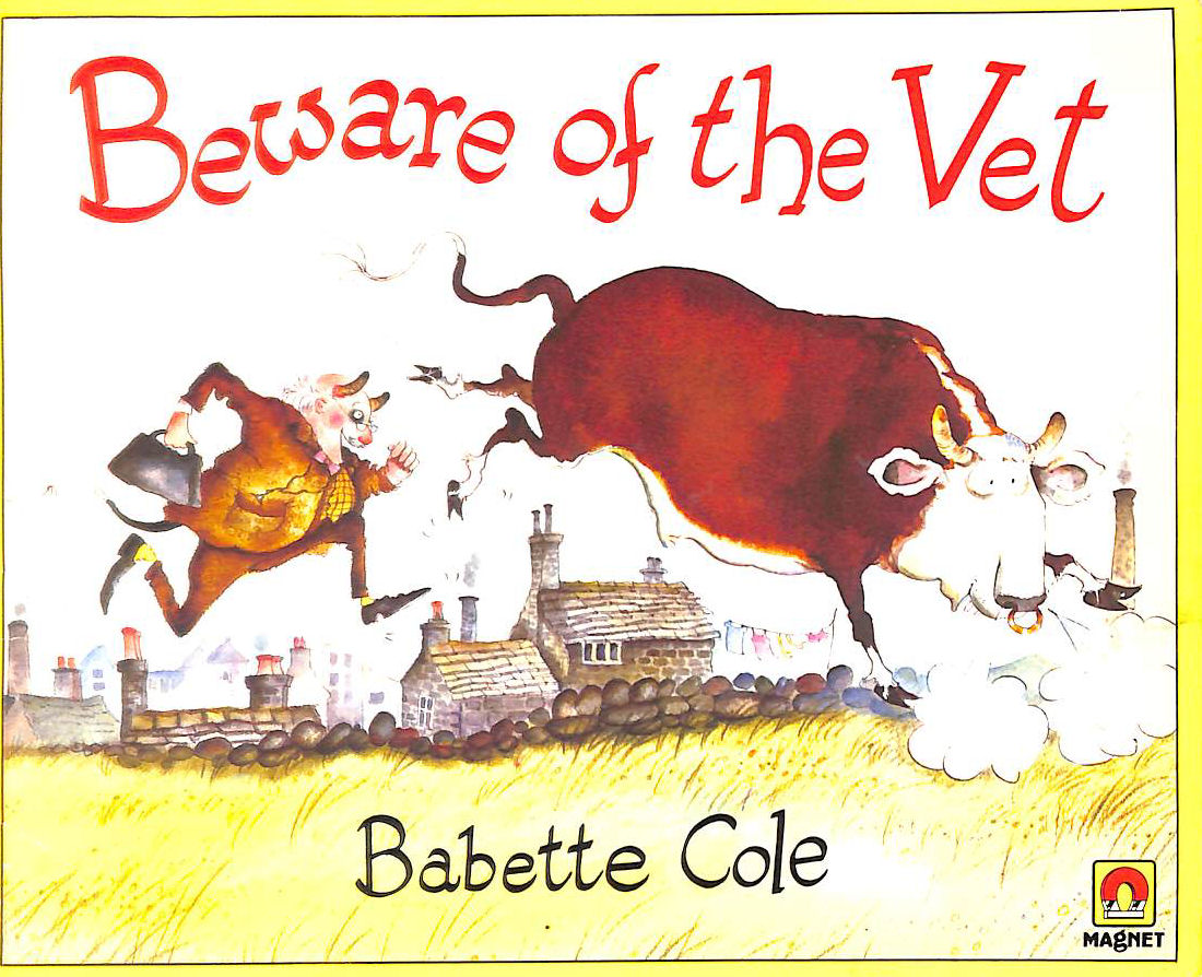 COLE, BABETTE - Beware of the Vet