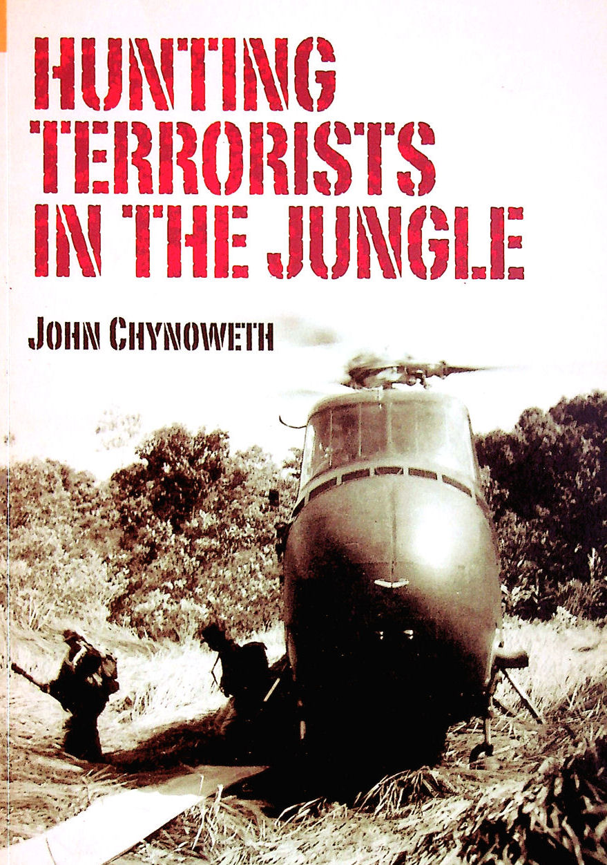 JOHN CHYNOWETH - Hunting Terrorists in the Jungle