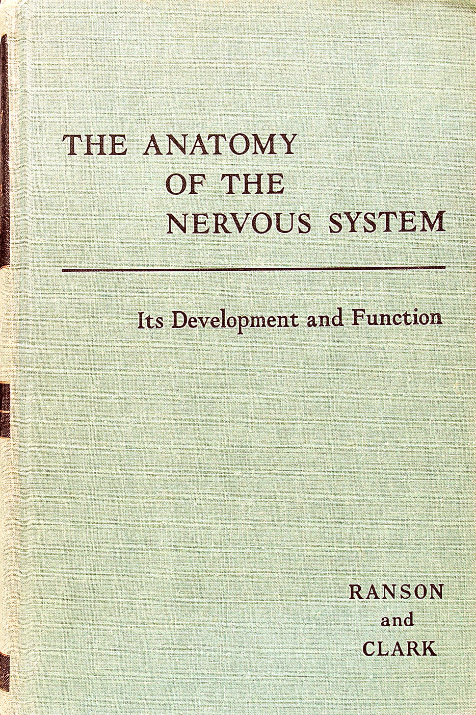 SW RANSON. SL CLARK - The Anatomy of the Nervous System