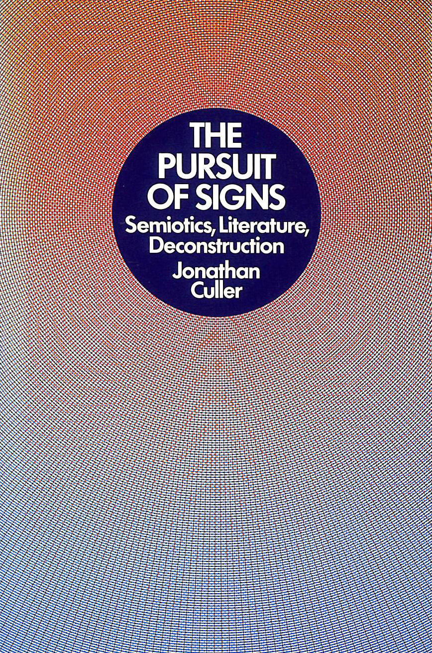 CULLER, JONATHAN - Pursuit of Signs