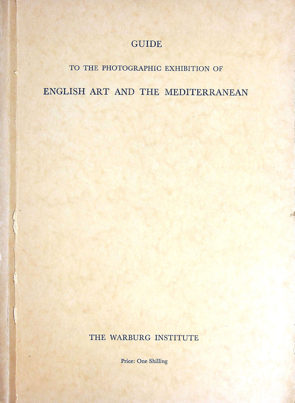 ANON - Guide to the Photographic Exhibition of English Art and the Mediterranean