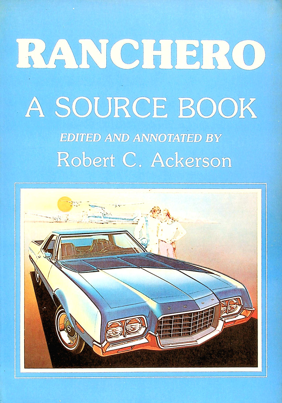 ROBERT C. ACKERSON - Ranchero: A Source Book