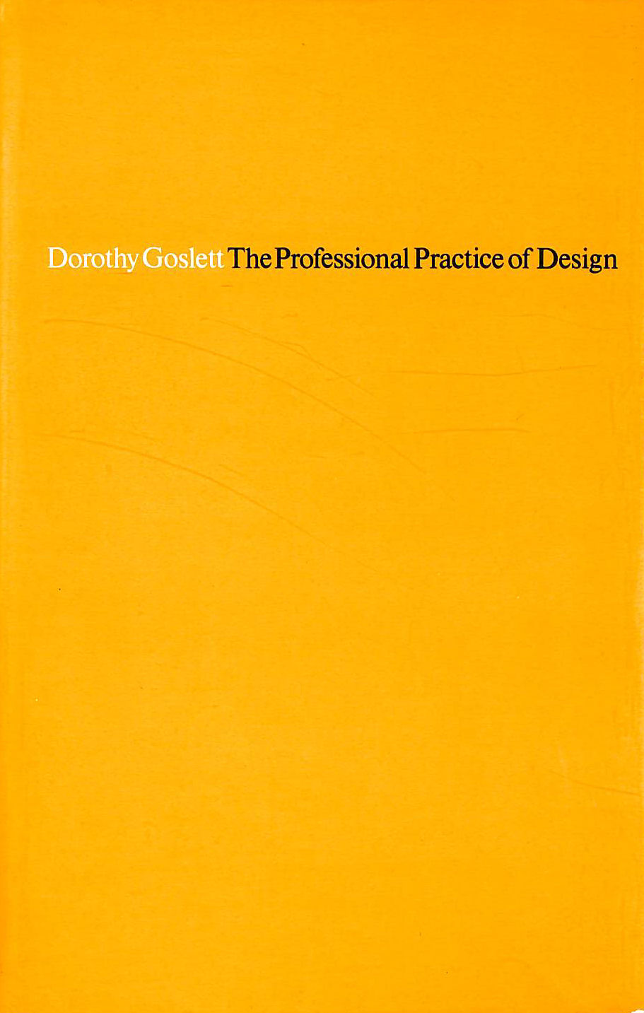 GOSLETT, DOROTHY - Professional Practice of Design