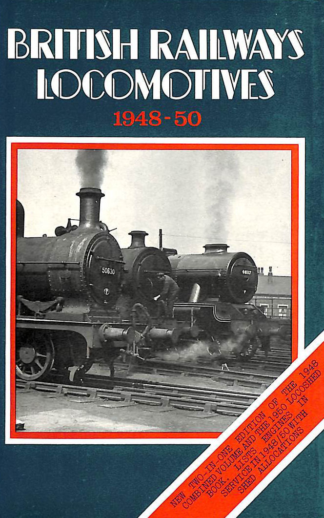 ANONYMOUS - British Railways Locomotives 1948-50 (Ian Allan abc S.)