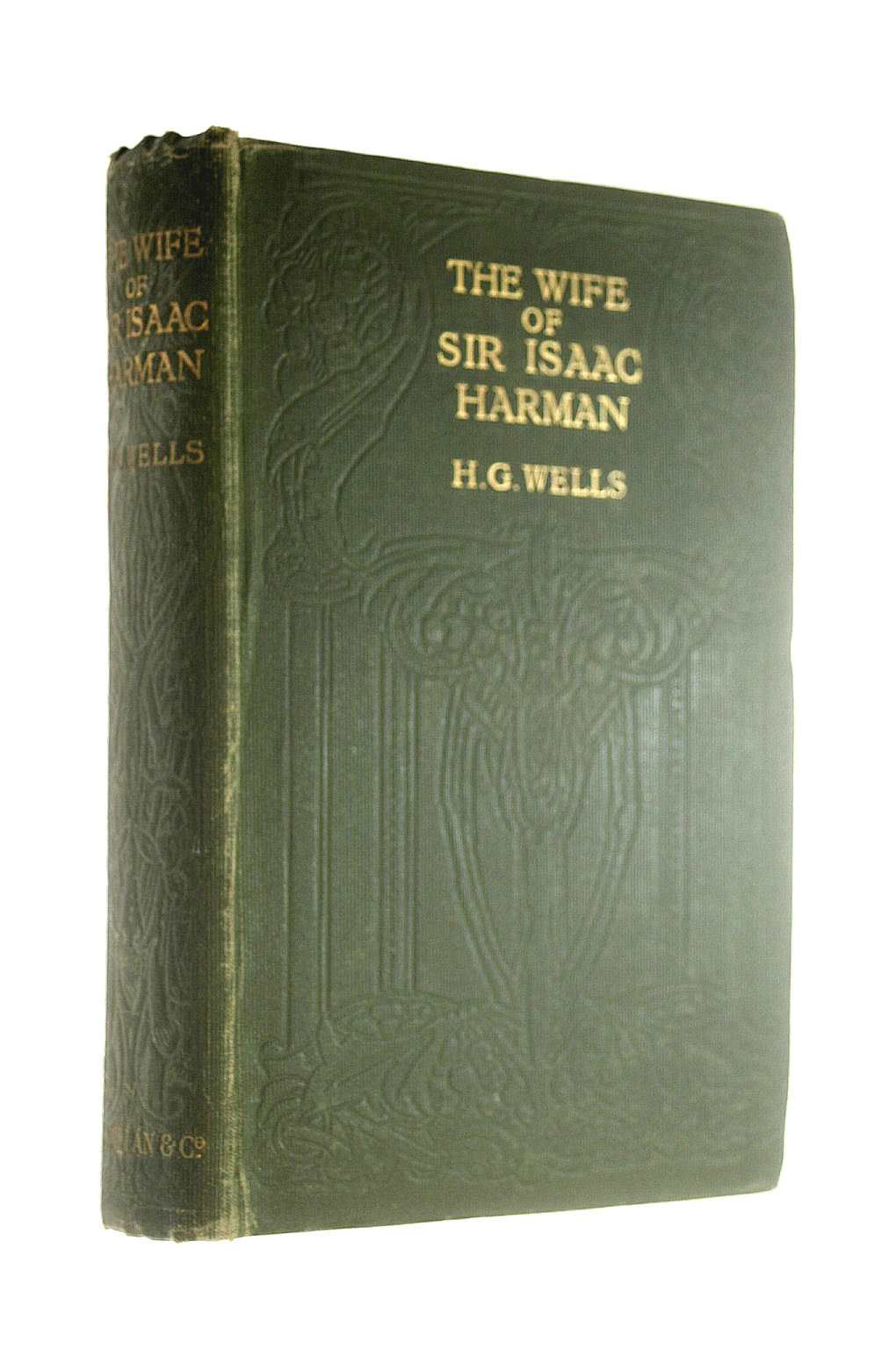 WELLS. H G. - The Wife of Sir Isaac Harman / by H. G. Wells