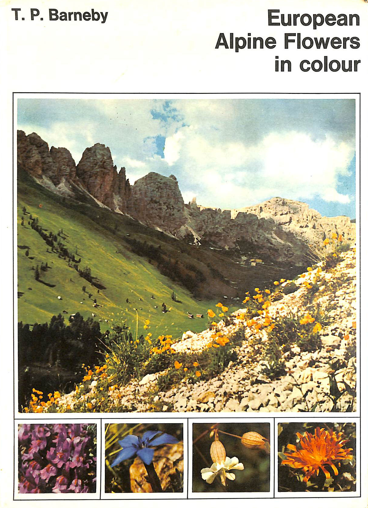 BARNEBY, T P - European Alpine Flowers in Colour