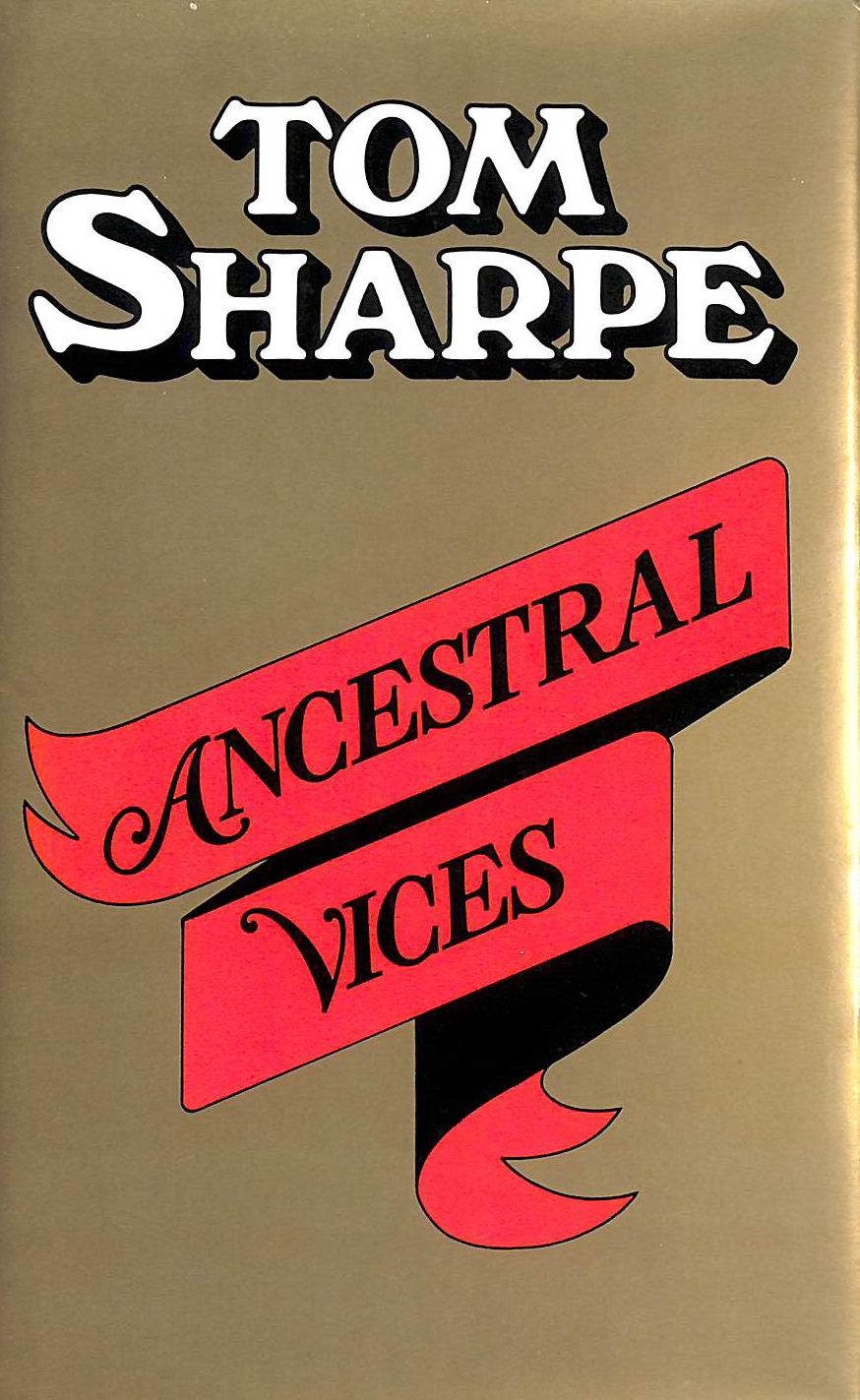 SHARPE, TOM - Ancestral Vices