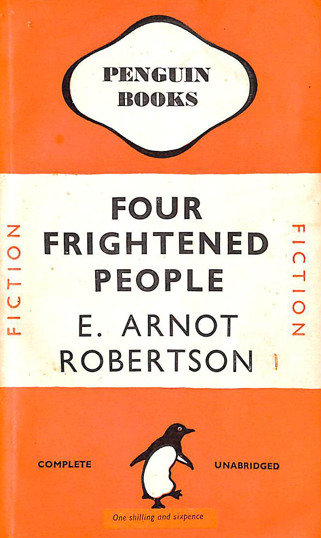 ROBERTSON E ARNOT - Four Frightened People