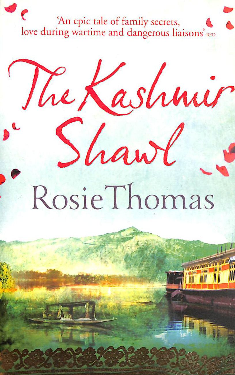 ROSIE THOMAS - The Kashmir Shawl