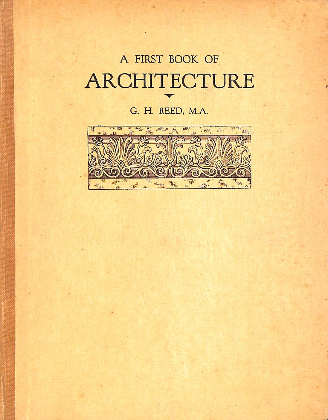 REED,G.H. - A First Book Of Architecture