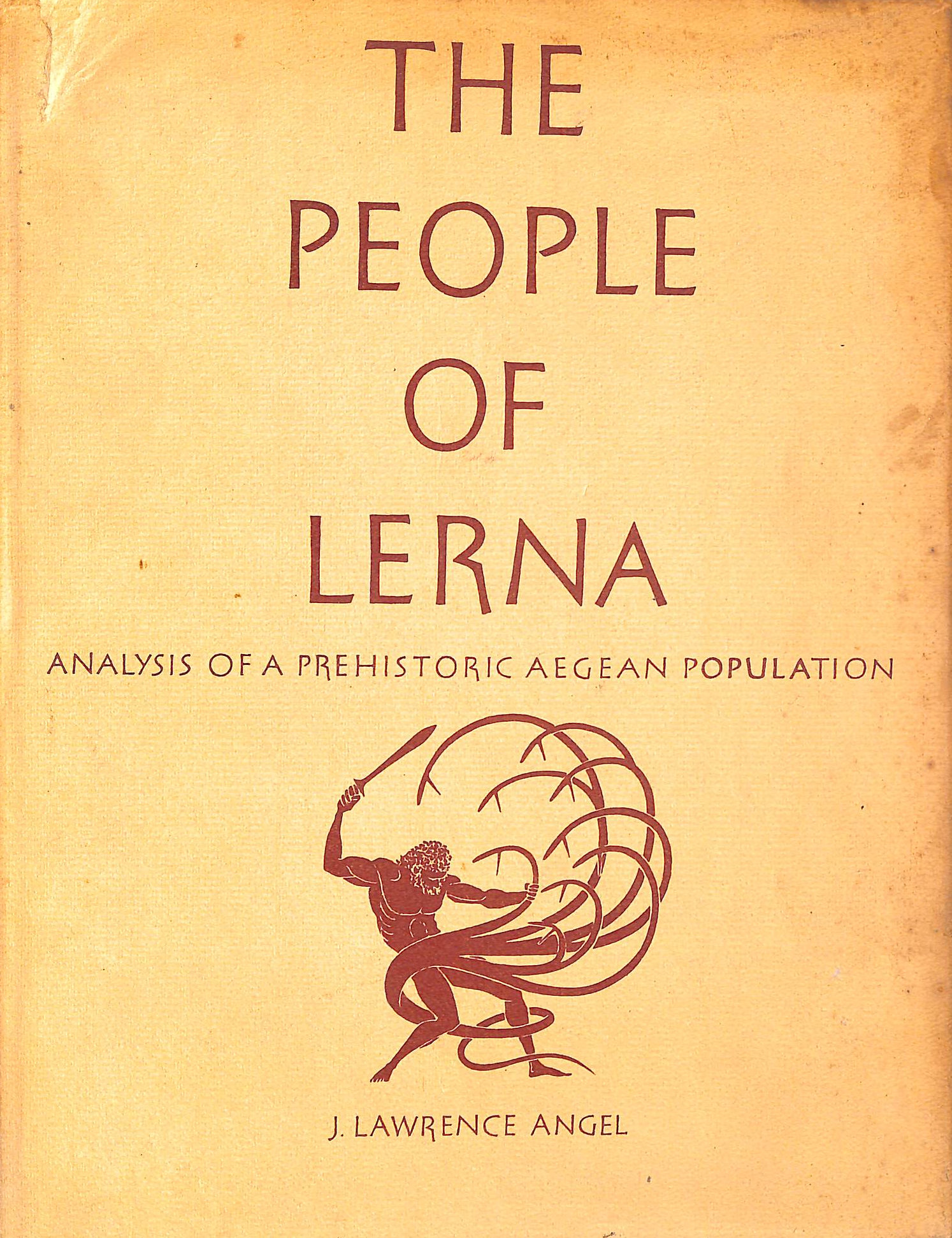 ANGEL,J.LAWRENCE. - The People of Lerna: Analysis of a Prehistoric Aegean Population.