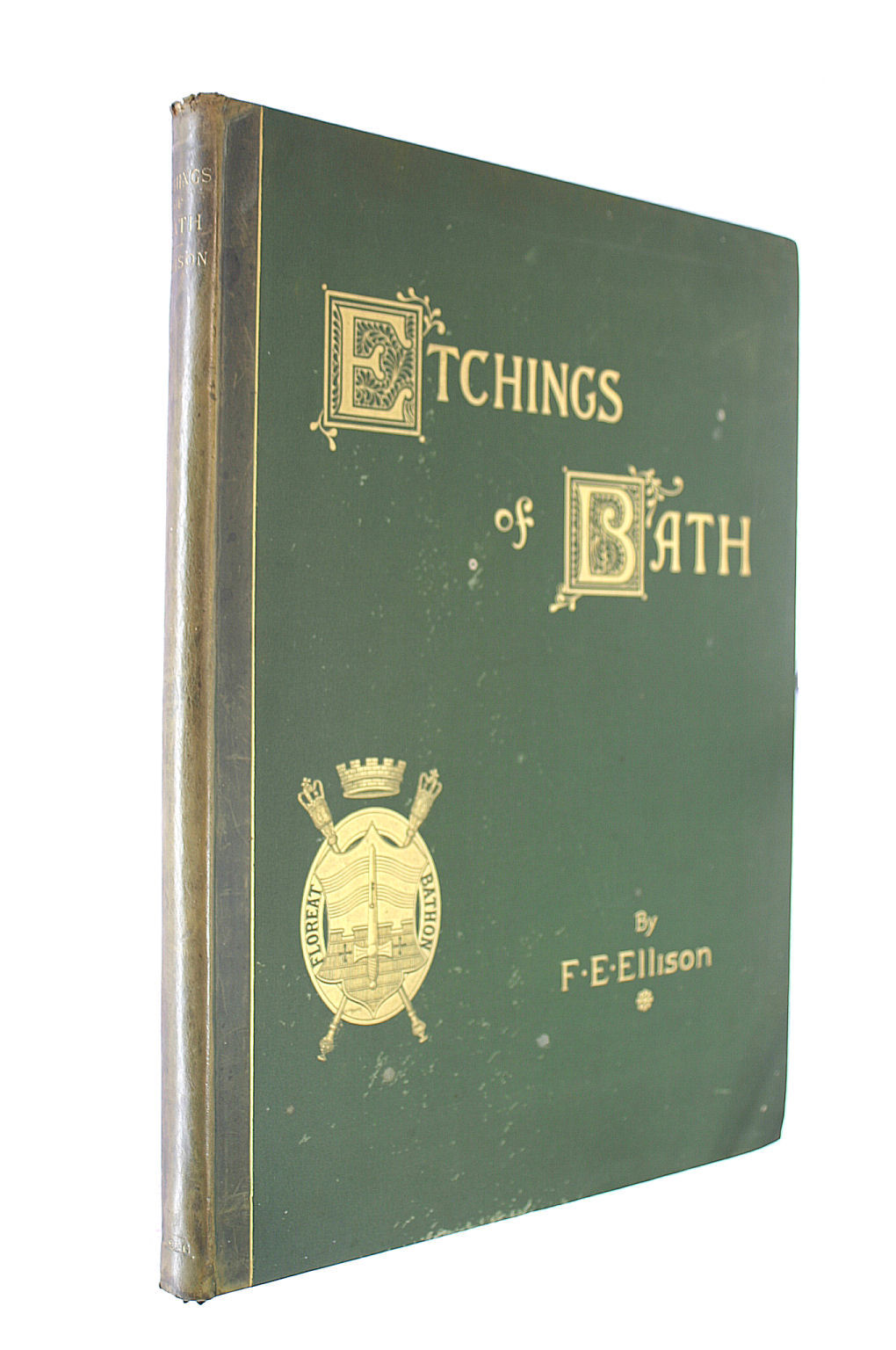 ELLISON FRED E - Etchings Of Bath A Series Of Twenty Four Plates With Descriptive Letterpress