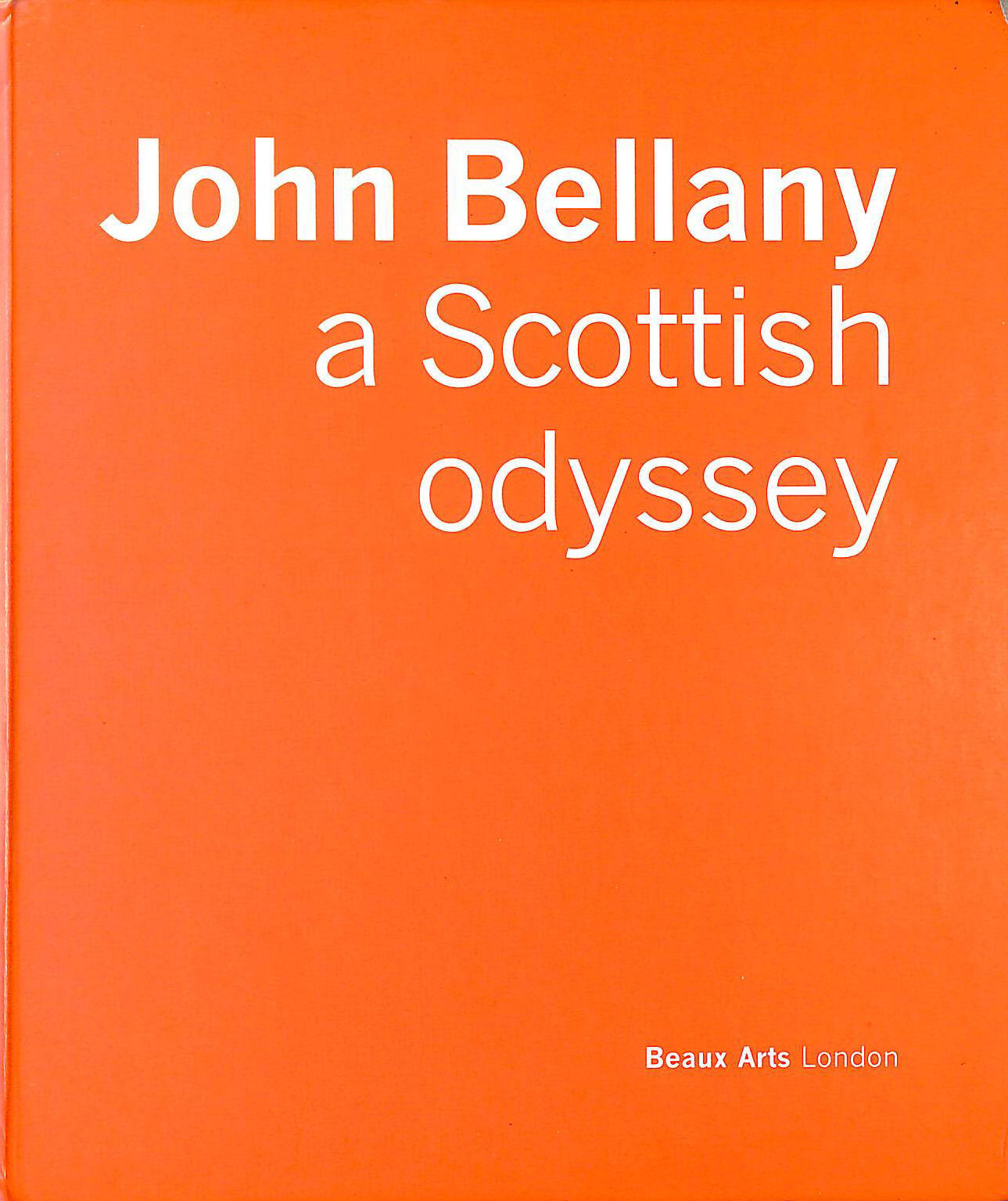 BEAUS ARTS - John Bellamy: a Scottish Odyssey