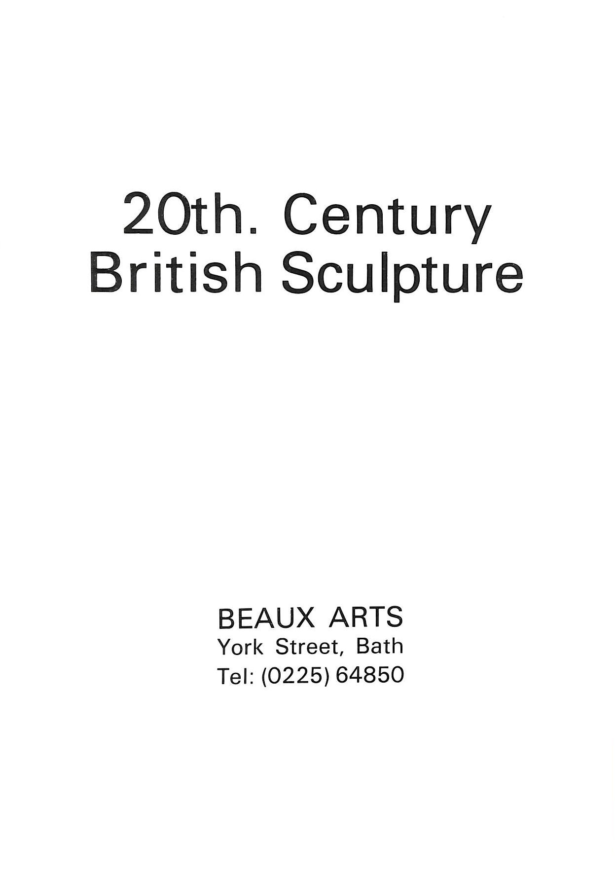 BEAUX ARTS - 20th. Century British Sculpture, Beaux Arts