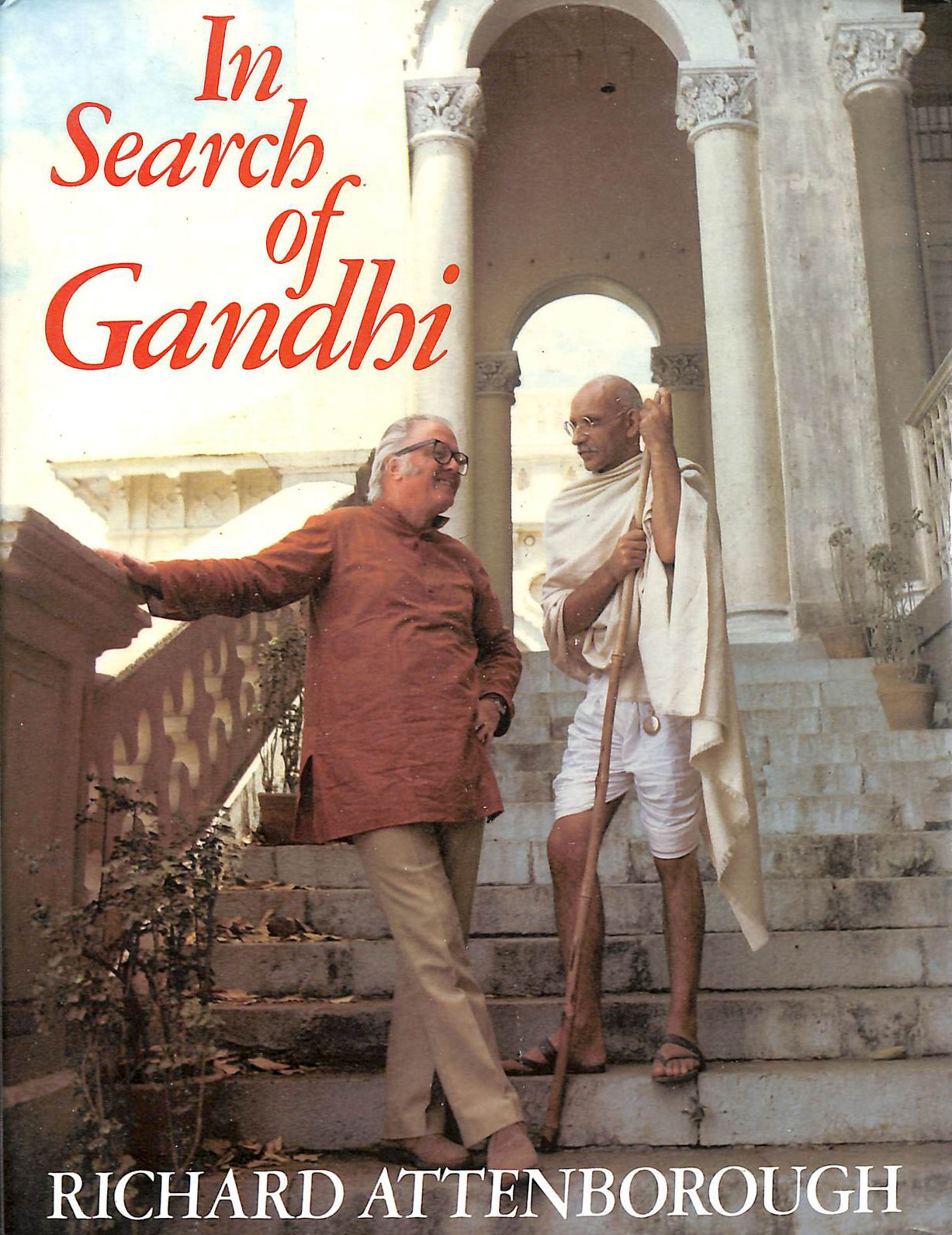 ATTENBOROUGH, RICHARD - In Search of Gandhi