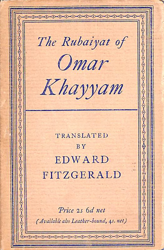 OMAR KHAYYAM - The Rubaiyat Of Omar Khayyam