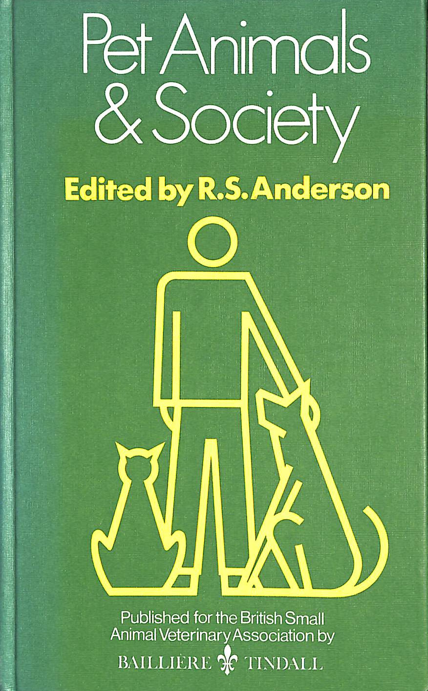 ANDERSON, RONALD SHAND [EDITOR] - Pet Animals and Society: Symposium Proceedings