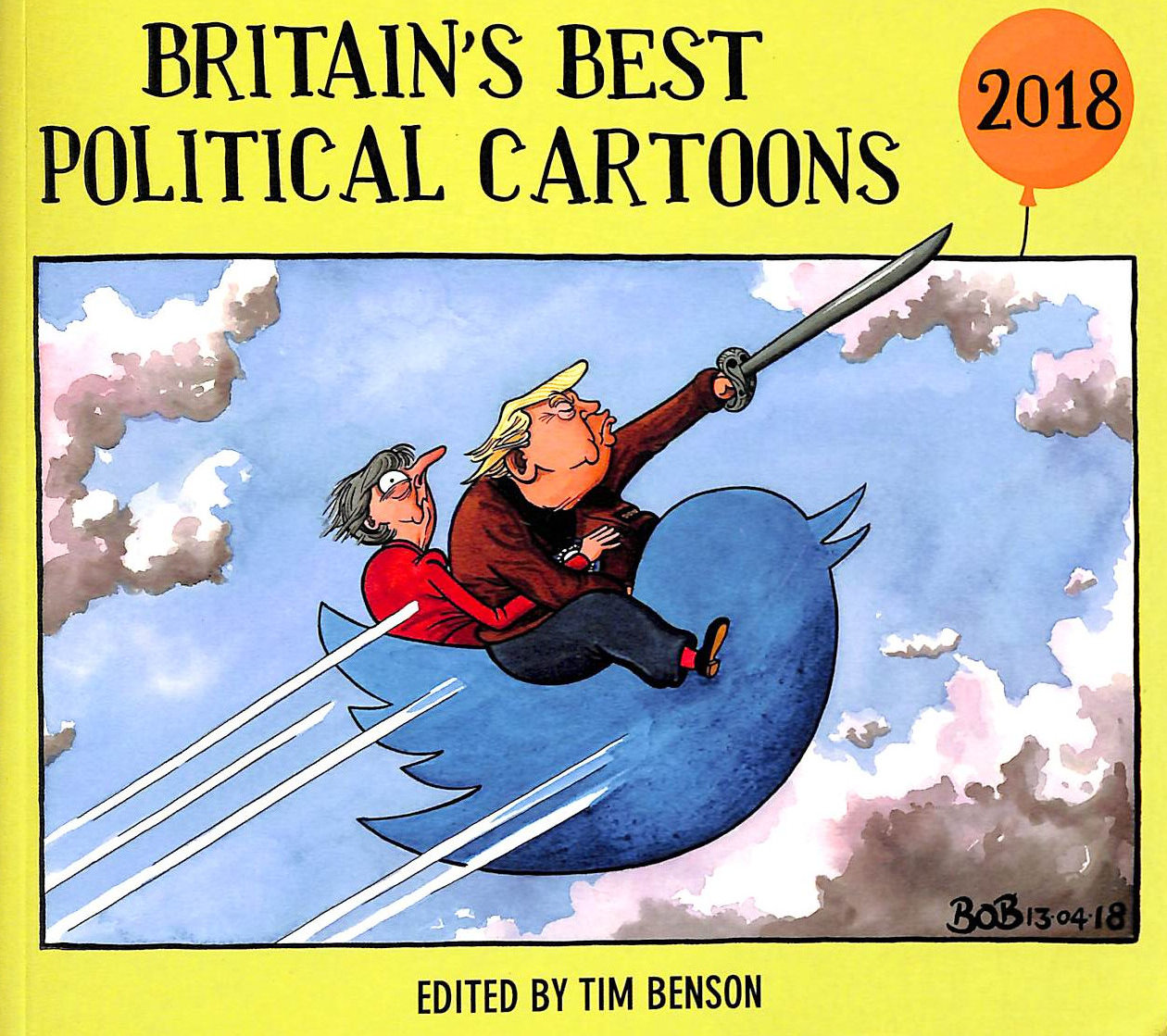 BENSON, TIM - Britain's Best Political Cartoons 2018